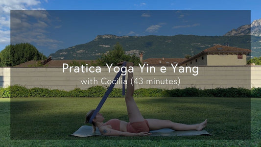 [Italian] Pratica Yoga Yin e Yang con Cecilia