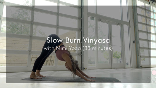 Slow Burn Vinyasa Flow with Mimi Yoga